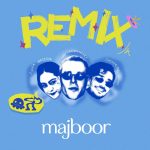 Majboor Lost Frequencies remix