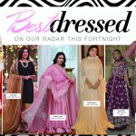 BEST DRESSED On our radar this fortnight