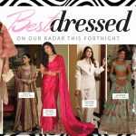 BEST DRESSED On our radar this fortnight